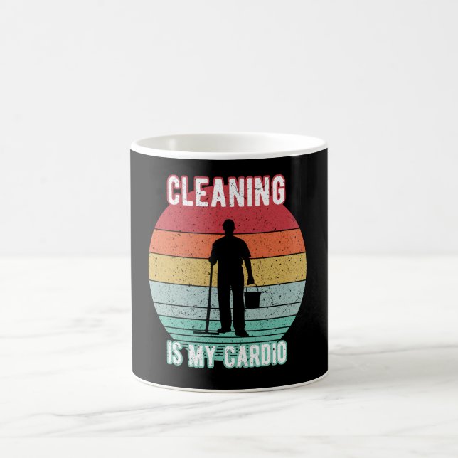 Cleaning is my Cardio - Funny Janitor, House clean Coffee Mug (Center)