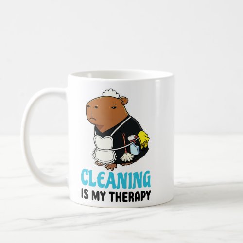Cleaning is my therapy Capybara  Coffee Mug