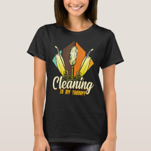 Cleaning Is My Therapy Housekeeping Housekeeper T-Shirt