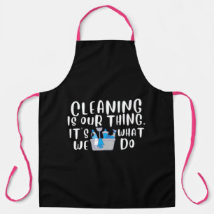 Cleaning is Our Thing Apron