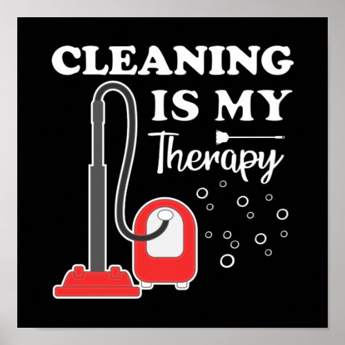 Cleaning Is Therapy Housekeeper Housekeeping Clean Poster