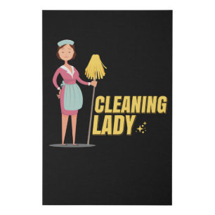 Cleaning Lady Cleaning Lady Cleaning Faux Canvas Print