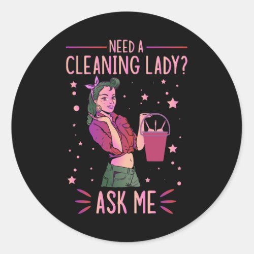 Cleaning Lady Housekeeper Housekeeping Cleaner Gra Classic Round Sticker