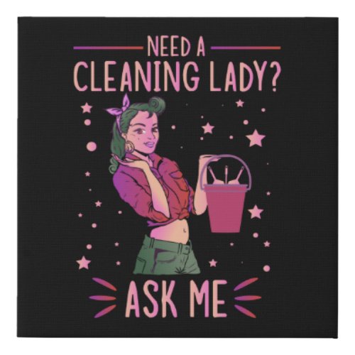 Cleaning Lady Housekeeper Housekeeping Cleaner Gra Faux Canvas Print