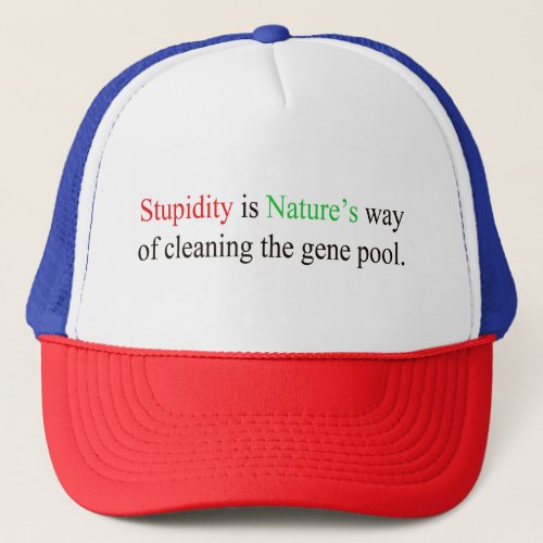 Cleaning the gene pool trucker hat