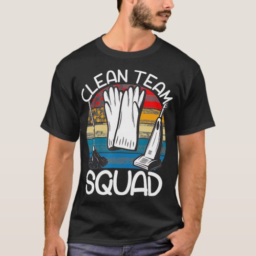 Cleaning Uniform Clean Team Squad Housekeeper Funn T_Shirt