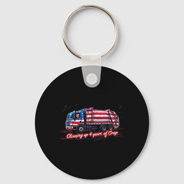 Cleaning Up 4 Year Of Crap Funny Trump Garbage Keychain (Front)