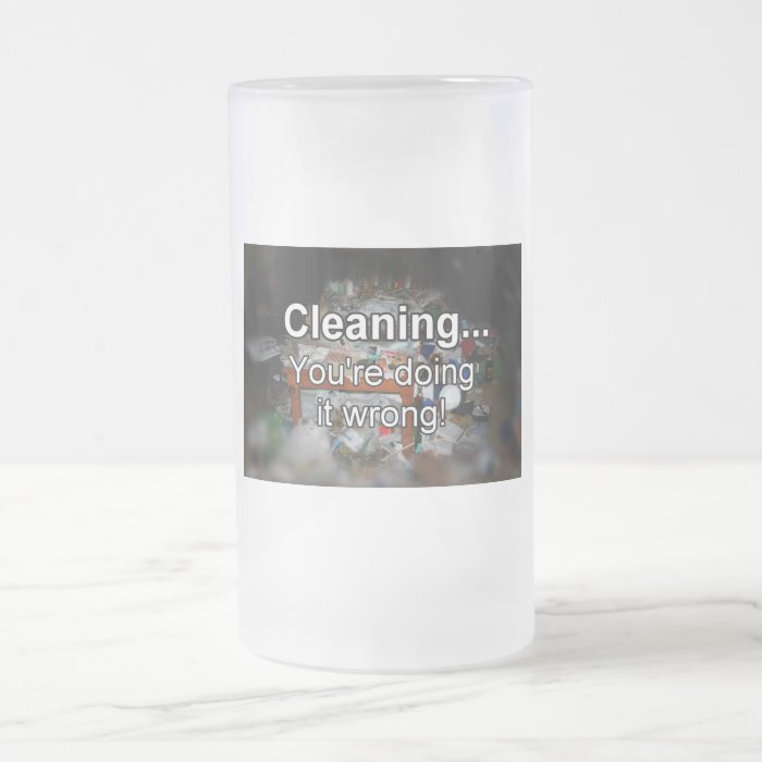 Cleaning You're Doing it Wrong Coffee Mugs