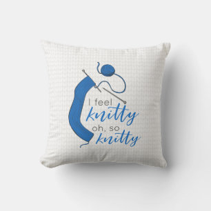 Clear Blue I Feel Knitty, Oh So Knitty Throw Pillow