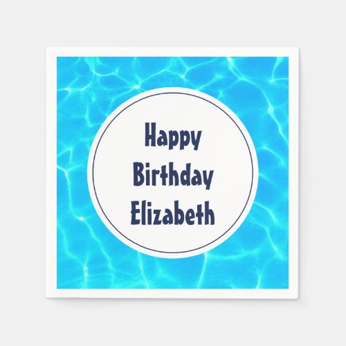 Clear Blue Pool Water Photo Birthday Napkins