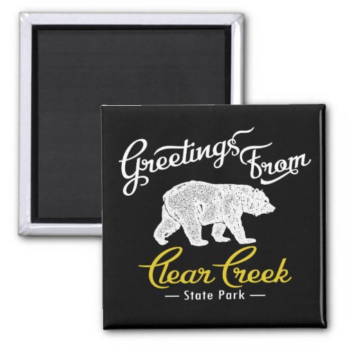 Clear Creek State Park Bear Magnet