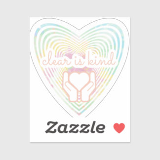 Clear is Kind Sticker