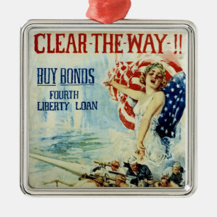 Clear the Way!! - Fourth Liberty Loan Metal Ornament