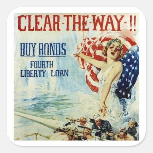 Clear the Way _ Fourth Liberty Loan Square Sticker