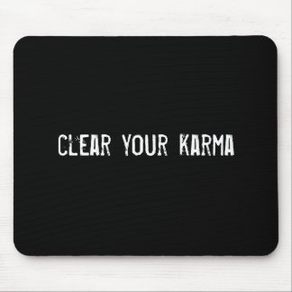 clear your karma mouse pad
