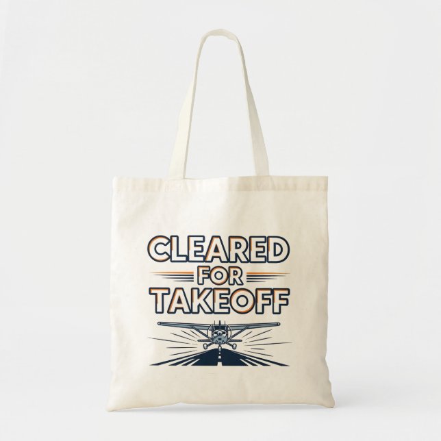Cleared For Takeoff Aviation T-Shirt Tote Bag (Front)