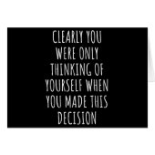 Clearly You Were Only Thinking Of Yourself When Yo (Front Horizontal)