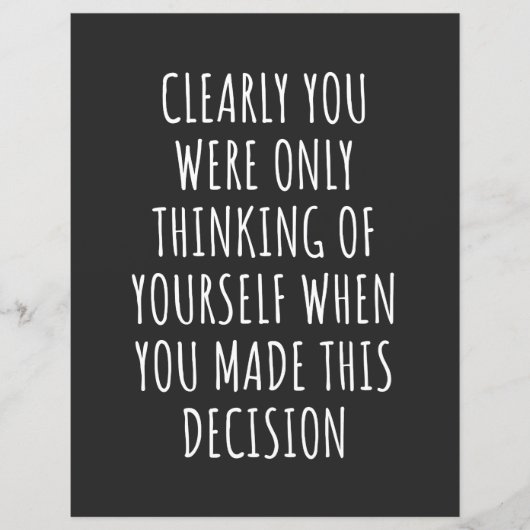 Clearly You Were Only Thinking Of Yourself When Yo (Front)