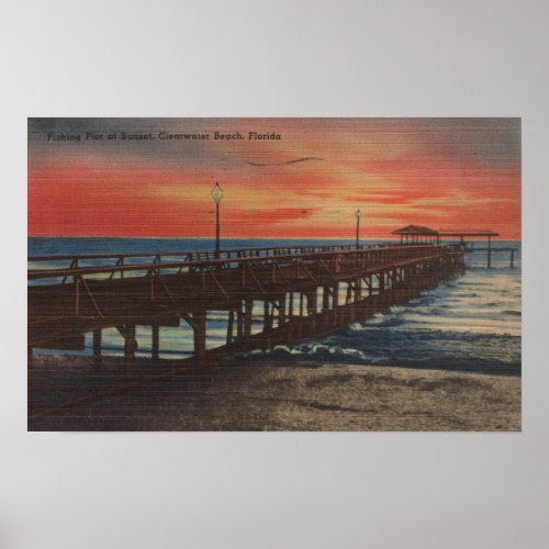 Clearwater Florida _ Sunset View of Fishing Pie Poster