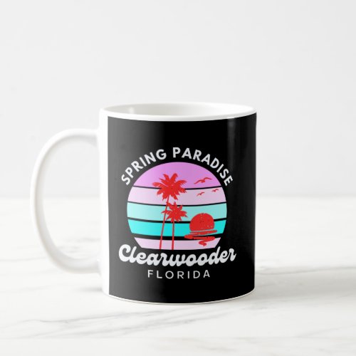 Clearwooder Florida  Philadelphia Slang Spring Par Coffee Mug