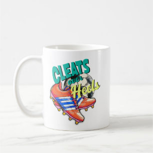 Cleats Over Heels, Girls Soccer Football Coffee Mug