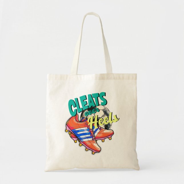 Cleats Over Heels, Soccer Fan Football Pun Shoes Tote Bag (Front)