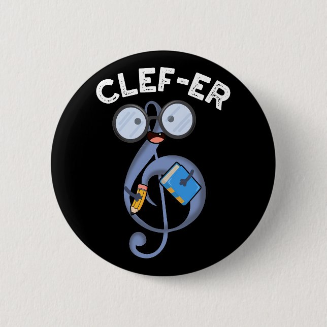 Clef-er Funny Music Pun Dark BG Button (Front)