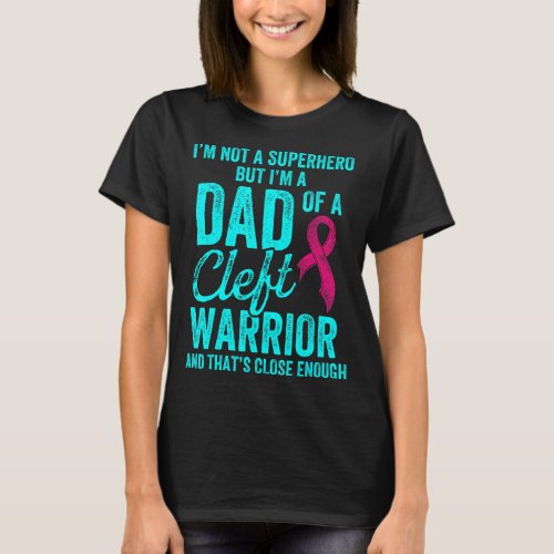 Cleft Palate Lip Dad Hero Strong Awareness 1  T_Shirt