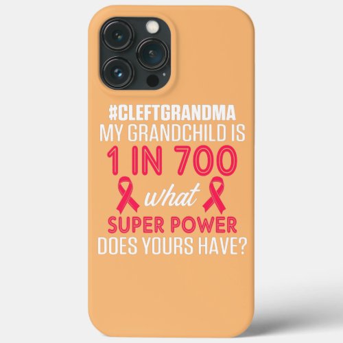 Cleft Palate Lip Grandma 700 Strong Awareness  iPhone 13 Pro Max Case