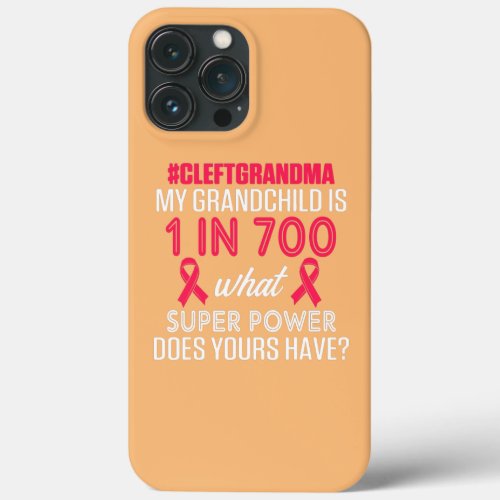 Cleft Palate Lip Grandma 700 Strong Awareness  iPhone 13 Pro Max Case