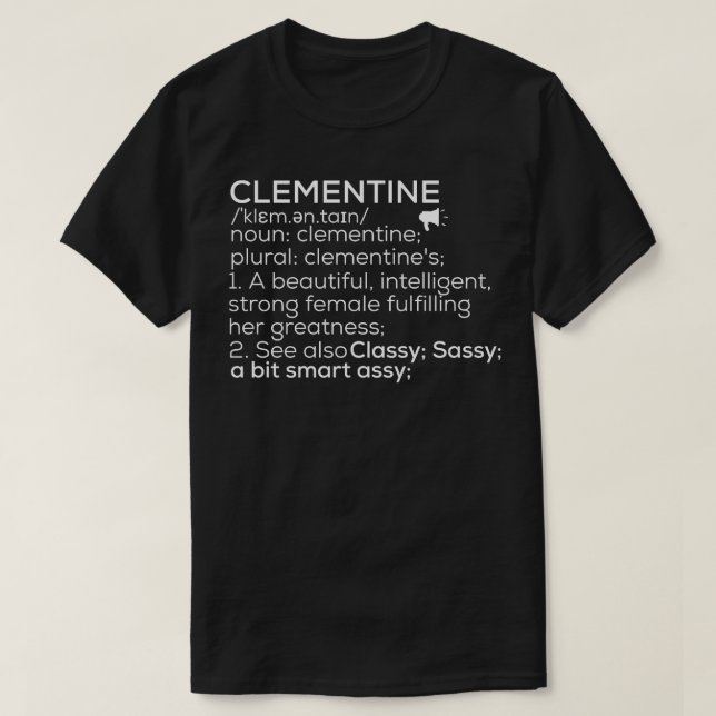 Clementine Name Clementine Definition Clementine F T-Shirt (Design Front)
