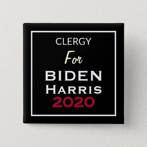 CLERGY For BIDEN HARRIS Black Red White Square Button