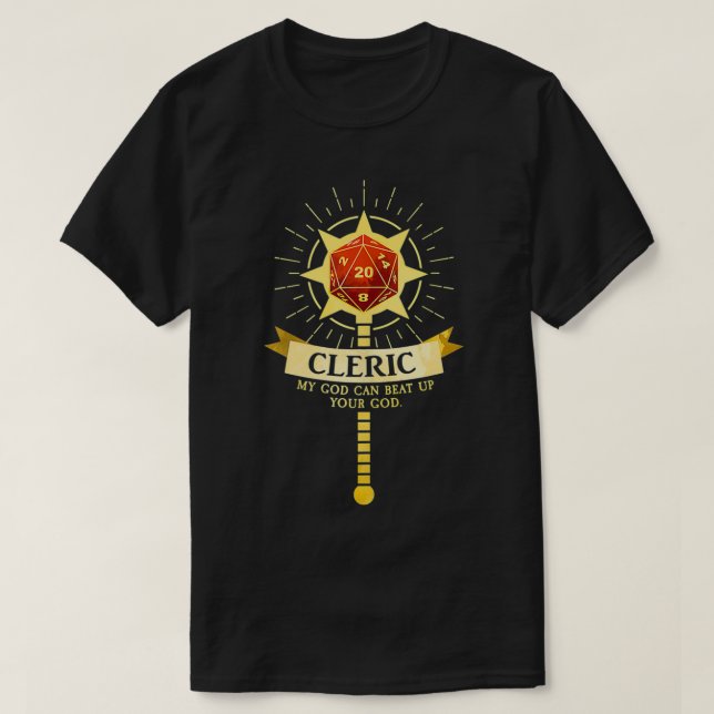 Cleric Class D20 Tabletop Dungeons RPG Dragons  T-Shirt (Design Front)