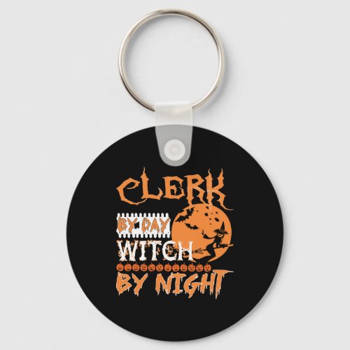Clerk By Day Witch By Night Halloween Keychain