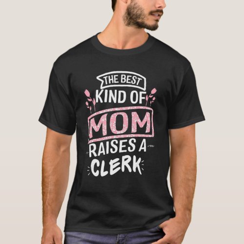 Clerk Cashier  Mother Day Clerical Worker Men Wome T_Shirt
