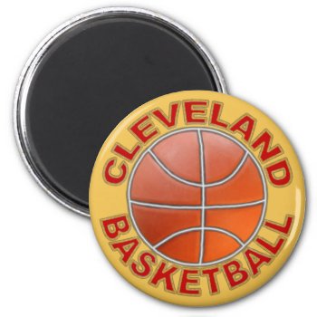 Cleveland Basketball Round Magnets. Magnet by interstellaryeller at Zazzle