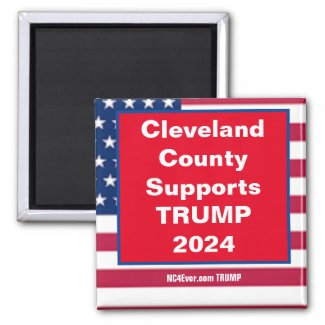  Cleveland County Supports TRUMP 2024 Magnet