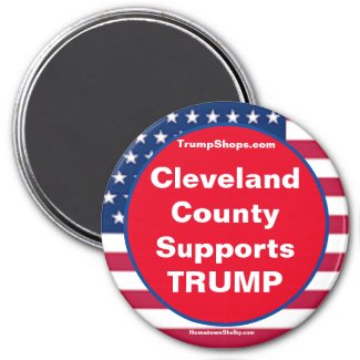 Cleveland County Supports TRUMP Patriotic Fridge Magnet