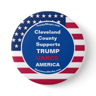 Cleveland County Supports TRUMP VANCE AMERICA Button