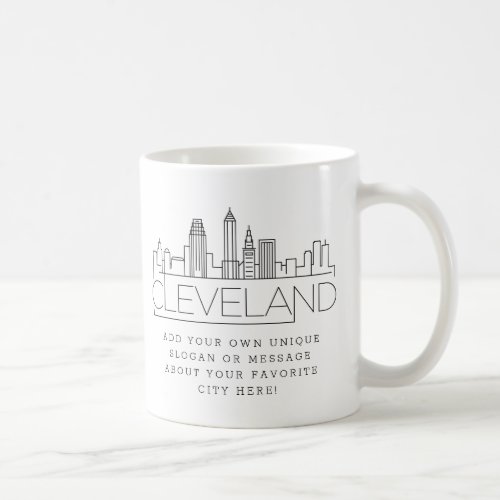 Cleveland Stylized Skyline  Custom Slogan Coffee Mug