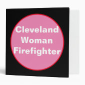 Cleveland Woman Firefighter 3 Ring Binder (Front/Inside)
