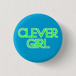 Clever Girl Pinback Button