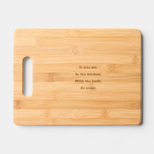 Clever It Was Me in the Kitchen Engraved Cutting Board