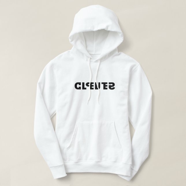 Clever on the Shirt, Stupid in the Mirror Hoodie (Design Front)