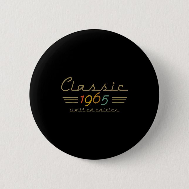 Clic 1965 Limited Edition 60 Year Old 60th Birthda Button (Front)