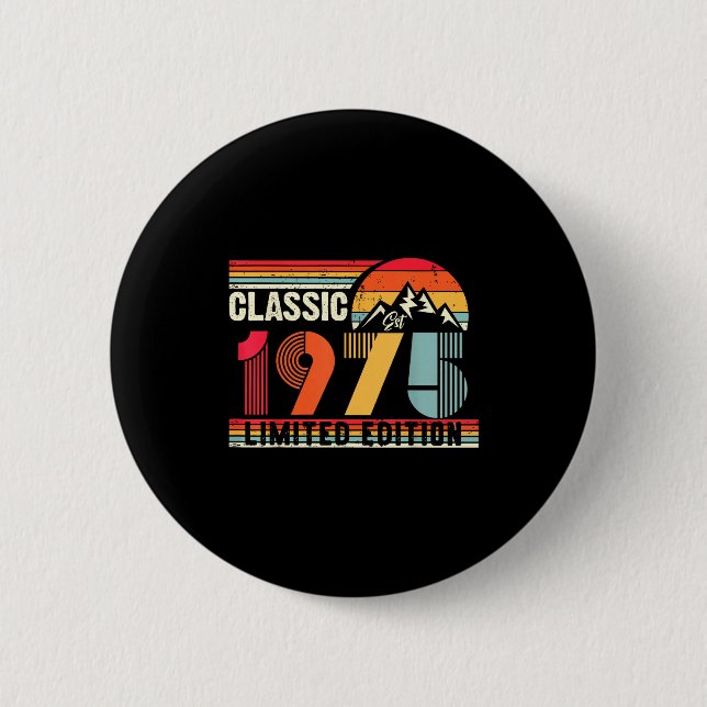 Clic 1975 Limited Edition 50 Year Old 50th Birthda Button (Front)