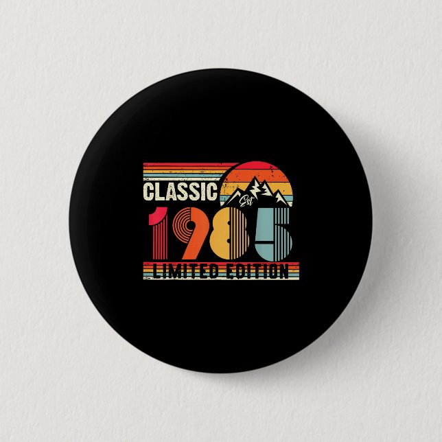 Clic 1985 Limited Edition 40 Year Old 40th Birthda Button (Front)