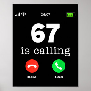 Clic 67 Is Calling Shirt Funny Six Seven Meme Poster