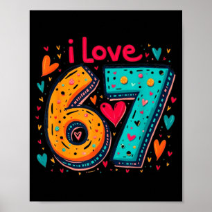Clic 67 Meme Design Funny Meme I Love Six Seven Poster