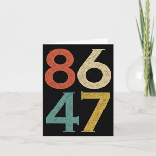 Clic Vintage 80s Style 86 47 Anti Trump Card